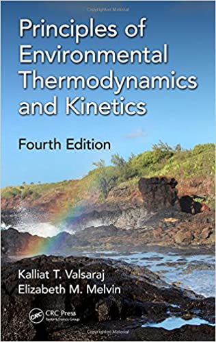 PRINCIPLES OF ENVIRONMENTAL THERMODYNAMICS AND KINETICS (HC)