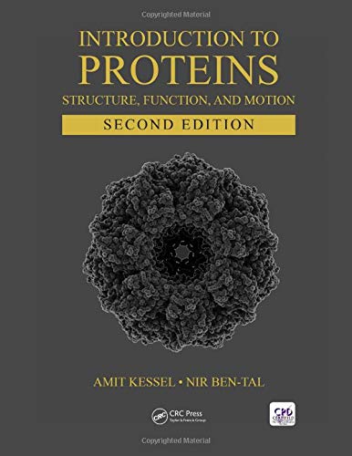 INTRODUCTION TO PROTEINS: STRUCTURE, FUNCTION, AND MOTION