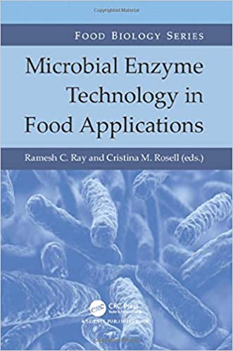 MICROBIAL ENZYME TECHNOLOGY IN FOOD APPLICATIONS (FOOD BIOLOGY SERIES)