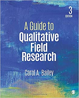 A GUIDE TO QUALITATIVE FIELD RESEARCH
