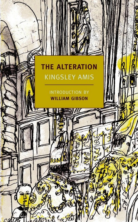 THE ALTERATION (NEW YORK REVIEW BOOKS CLASSICS)