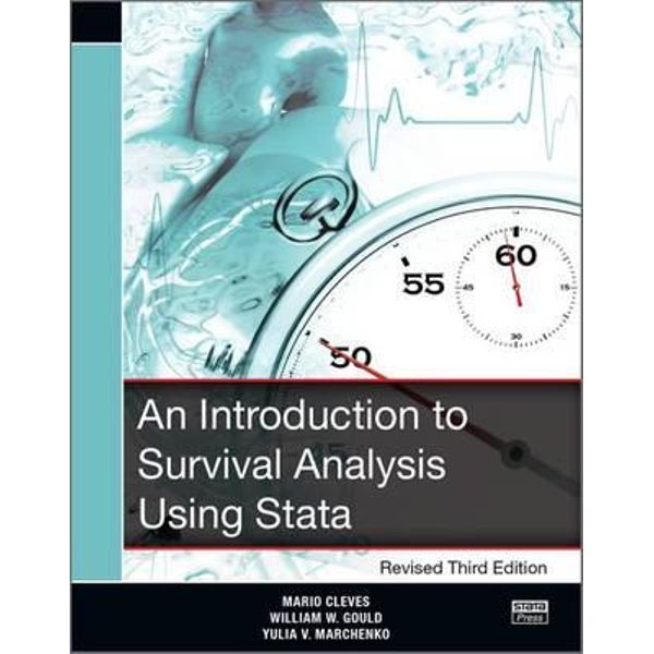 AN INTRODUCTION TO SURVIVAL ANALYSIS USING STATA (REVISED EDITION)