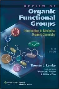 REVIEW OF ORGANIC FUNCTIONAL GROUPS: INTRODUCTION TO MEDICINAL ORGANIC CHEMISTRY
