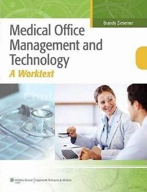 MEDICAL OFFICE MANAGEMENT AND TECHNOLOGY: AN APPLIED APPROACH