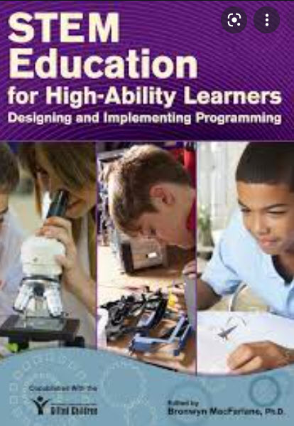 STEM EDUCATION FOR HIGH-ABILITY LEARNERS: DESIGNING AND IMPLEMENTING PROGRAMMING