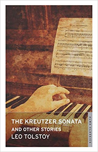 THE KREUTZER SONATA AND OTHER STORIES