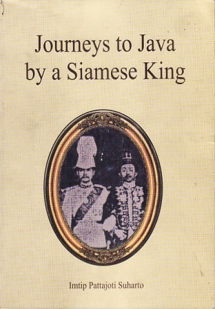 JOURNEYS TO JAVA BY A SIAMESE KING