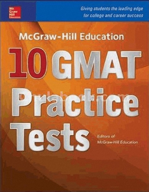 MCGRAW-HILL EDUCATION 10 GMAT PRACTICE TESTS