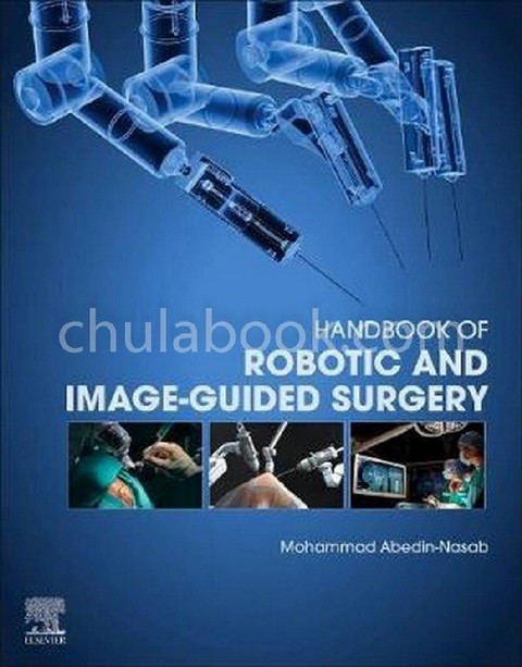 HANDBOOK OF ROBOTIC AND IMAGE-GUIDED SURGERY