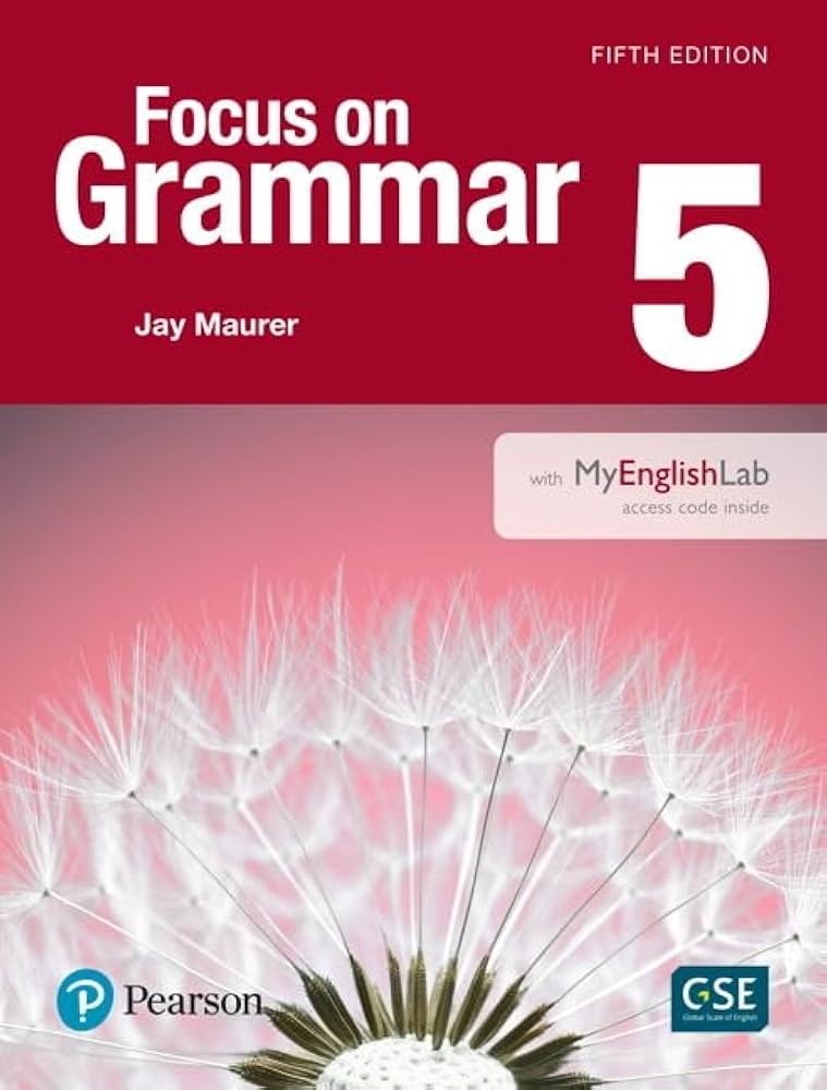FOCUS ON GRAMMAR 5: STUDENT BOOK (WITH MYENGLISHLAB)