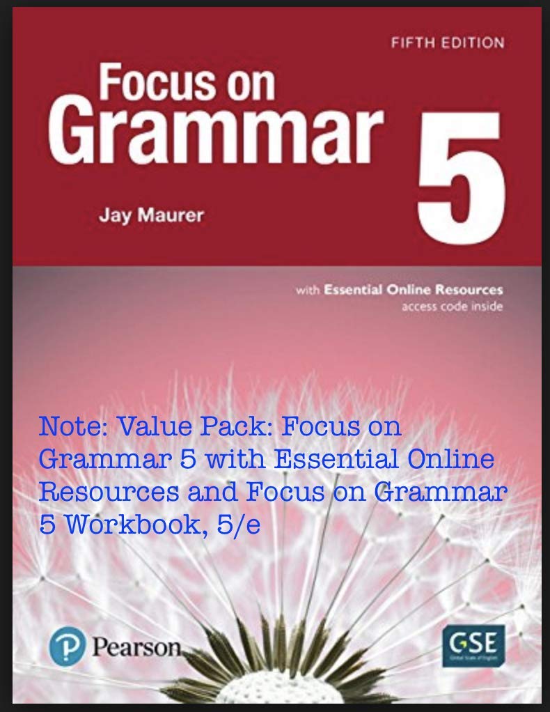FOCUS ON GRAMMAR 5: STUDENT BOOK + WORKBOOK (WITH ESSENTIAL ONLINE RESOURCES)