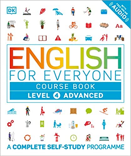 ENGLISH FOR EVERYONE: COURSE BOOK LEVEL 4 ADVANCED (WITH  FREE ONLINE AUDIO)