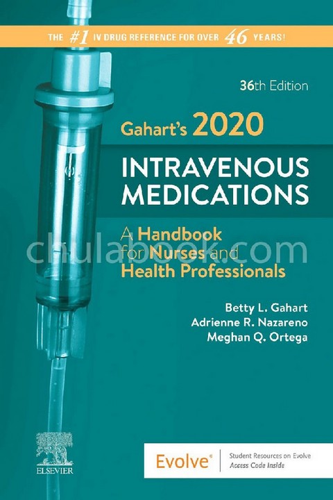 GAHART'S 2020 INTRAVENOUS MEDICATIONS: A HANDBOOK FOR NURSES AND HEALTH PROFESSIONALS (SPIRAL-BOUND)
