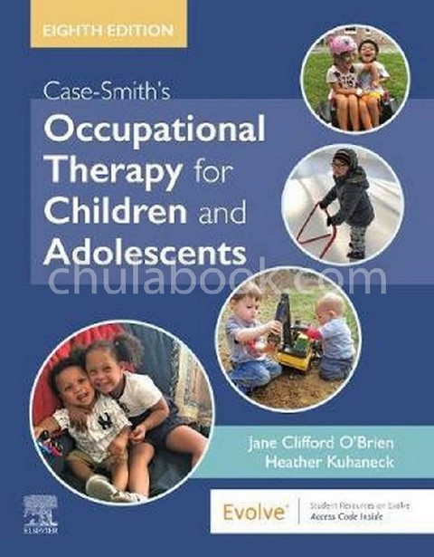 CASE-SMITH'S OCCUPATIONAL THERAPY FOR CHILDREN AND ADOLESCENTS (HC)