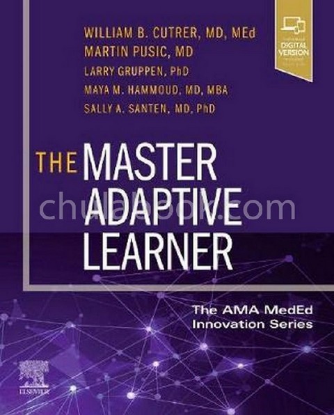 THE MASTER ADAPTIVE LEARNER: FROM THE AMA MEDED INNOVATION SERIES