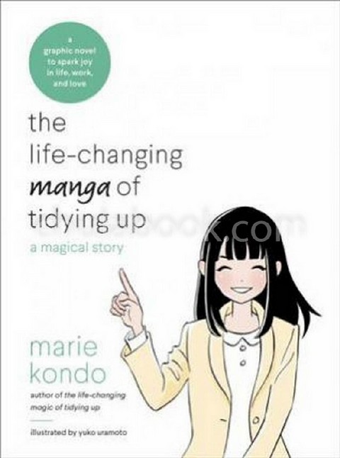 THE LIFE-CHANGING MANGA OF TIDYING UP: A MAGICAL STORY