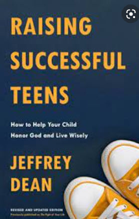 RAISING SUCCESSFUL TEENS: HOW TO HELP YOUR CHILD HONOR GOD AND LIVE WISELY