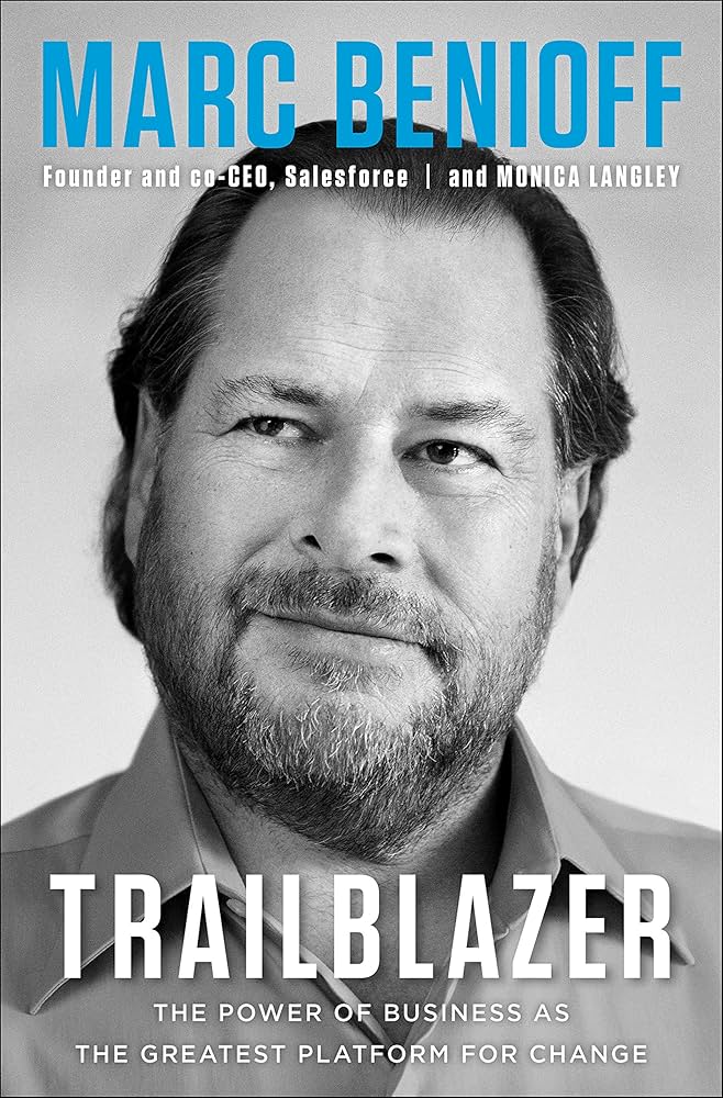 TRAILBLAZER: THE POWER OF BUSINESS AS THE GREATEST PLATFORM FOR CHANGE