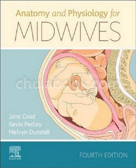ANATOMY AND PHYSIOLOGY FOR MIDWIVES