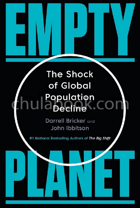 EMPTY PLANET: THE SHOCK OF GLOBAL POPULATION DECLINE (HC)