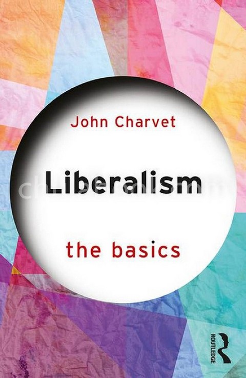 LIBERALISM: THE BASICS