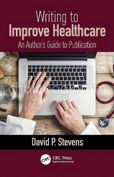 WRITING TO IMPROVE HEALTHCARE