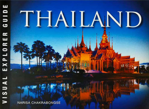 THAILAND: VISUAL EXPLORER GUIDE