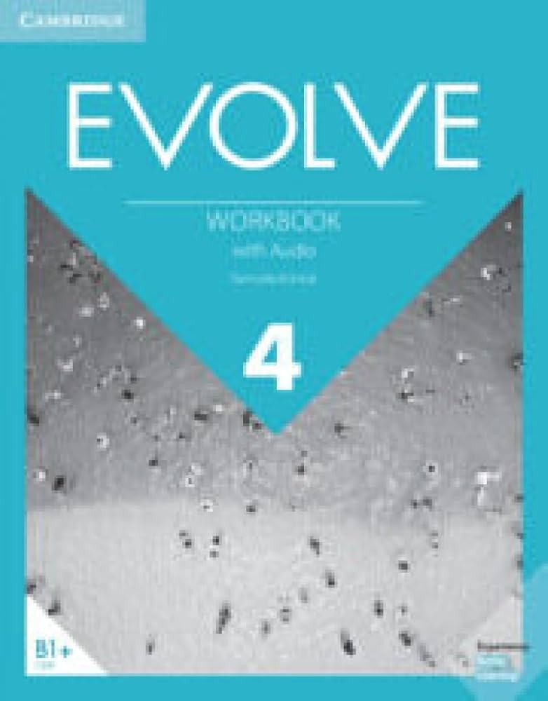 EVOLVE 4 (CEFR B1+): WORKBOOK WITH AUDIO