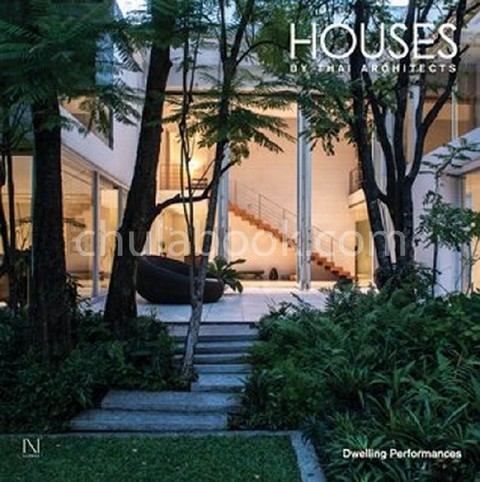 HOUSES BY THAI ARCHITECTS VOL.3: DWELLING PERFORMANCES