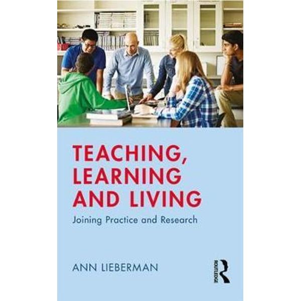 TEACHING, LEARNING AND LIVING