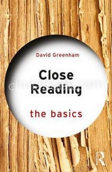CLOSE READING: THE BASICS