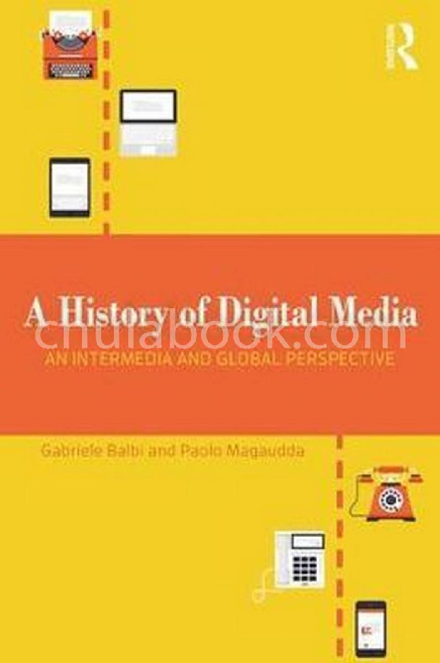 A HISTORY OF DIGITAL MEDIA
