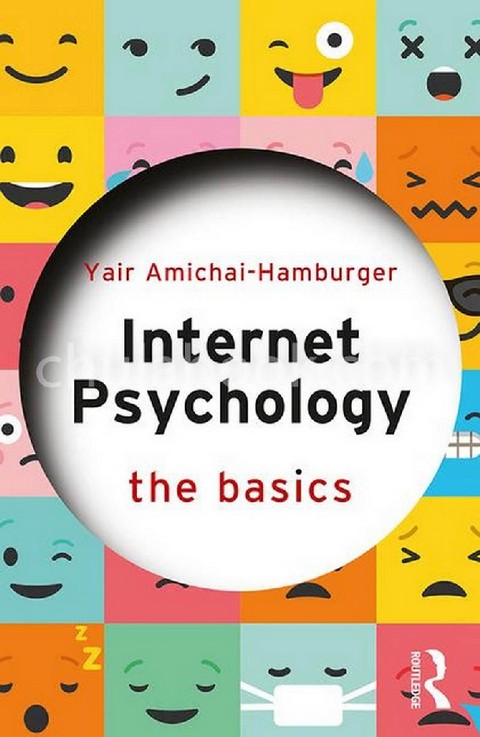 INTERNET PSYCHOLOGY: THE BASICS