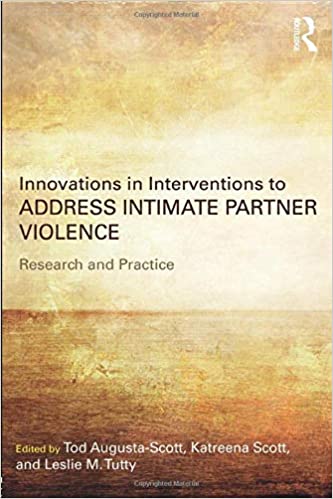 INNOVATIONS IN INTERVENTIONS TO ADDRESS INTIMATE PARTNER VIOLENCE