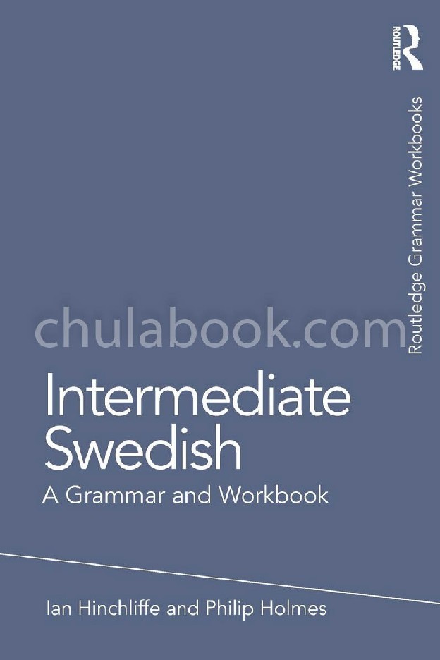 INTERMEDIATE SWEDISH: A GRAMMAR AND WORKBOOK