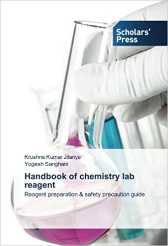 HANDBOOK OF CHEMISTRY LAB REAGENT: REAGENT PREPARATION & SAFETY PRECAUTION GUIDE