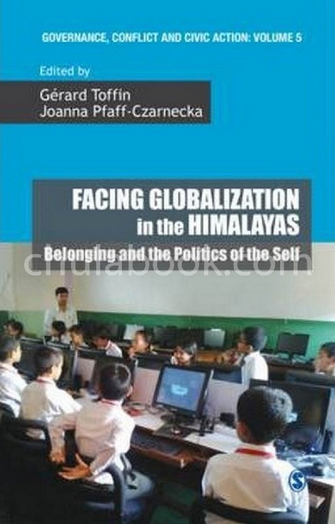 FACING GLOBALIZATION IN THE HIMALAYAS: BELONGING AND THE POLITICS OF THE SELF