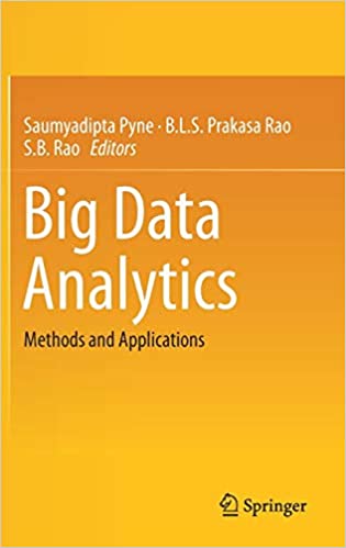 BIG DATA ANALYTICS: METHODS AND APPLICATIONS (HC)