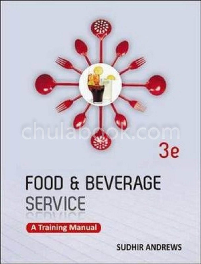 FOOD AND BEVERAGE SERVICES: A TRAINING MANUAL