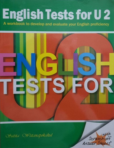 ENGLISH TESTS FOR U 2: A WORKBOOK TO DEVELOP AND EVALUATE YOUR ENGLISH PROFICIENCY