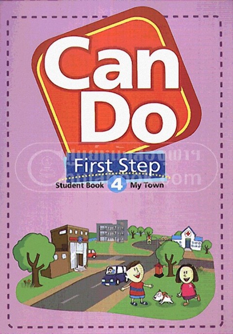 CAN DO FIRST STEP 4: STUDENT BOOK (MY TOWN)