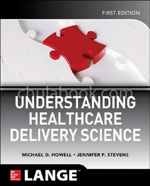 UNDERSTANDING HEALTHCARE DELIVERY SCIENCE
