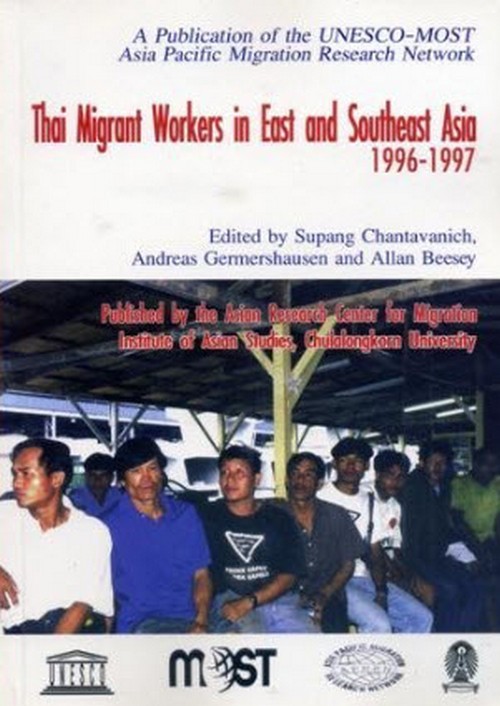THAI MIGRANT WORKERS IN EAST AND SOUTHEASTASIA 1996-1997