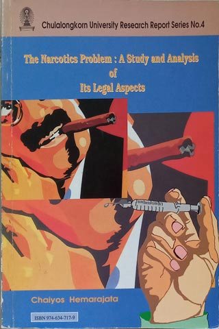 THE NARCOTICS PROBLEM: A STUDY AND ANALYSIS OF ITS LEGAL ASPECTS