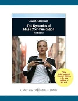 THE DYNAMICS OF MASS COMMUNICATION: MEDIA IN TRANSITION