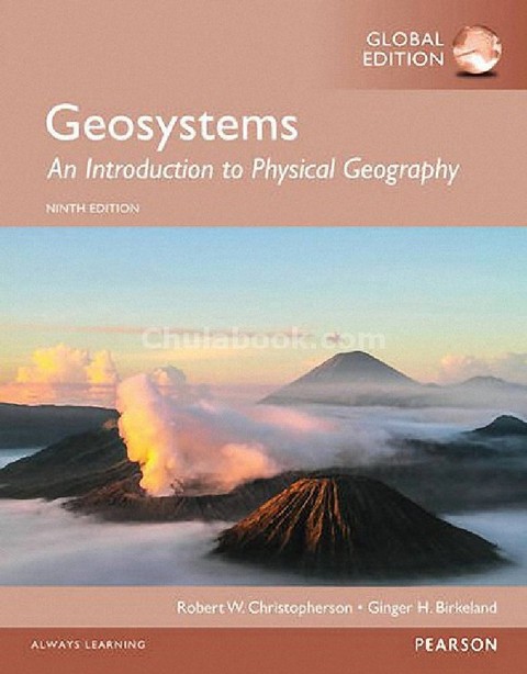 GEOSYSTEMS: AN INTRODUCTION TO PHYSICAL GEOGRAPHY (GLOBAL EDITION)
