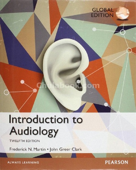 INTRODUCTION TO AUDIOLOGY (GLOBAL EDITION)