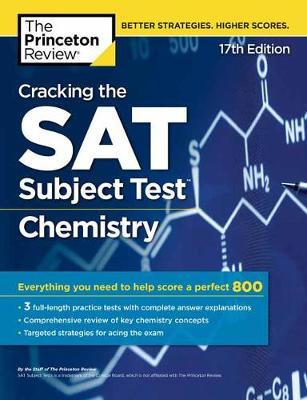 PRINCETON REVIEW SAT SUBJECT TEST CHEMISTRY PREP: 3 PRACTICE TESTS+CONTENT REVIEW+STRATEGIES