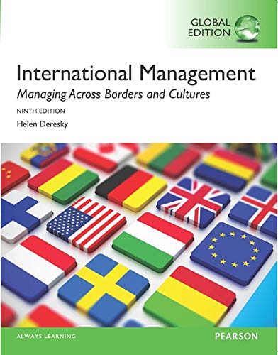 INTERNATIONAL MANAGEMENT: MANAGING ACROSS BORDERS AND CULTURES (TEXT AND CASES) (GLOBAL EDITION)