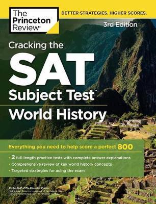 PRINCETON REVIEW SAT SUBJECT TEST WORLD HISTORY PREP